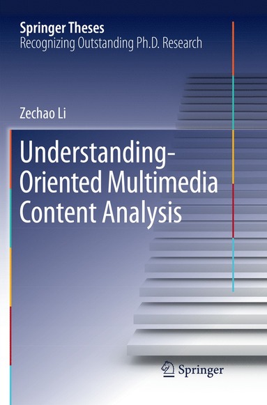 bokomslag Understanding-Oriented Multimedia Content Analysis