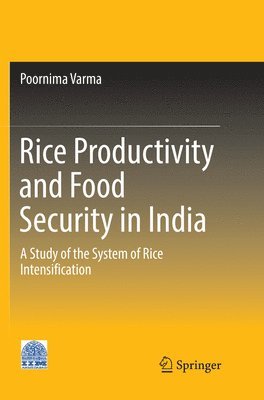 bokomslag Rice Productivity and Food Security in India