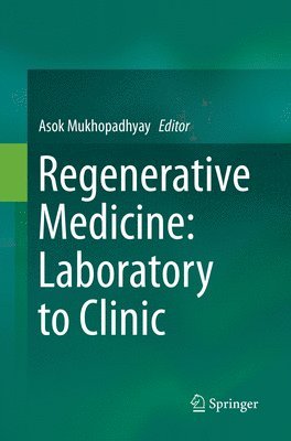 Regenerative Medicine: Laboratory to Clinic 1