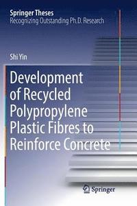bokomslag Development of Recycled Polypropylene Plastic Fibres to Reinforce Concrete