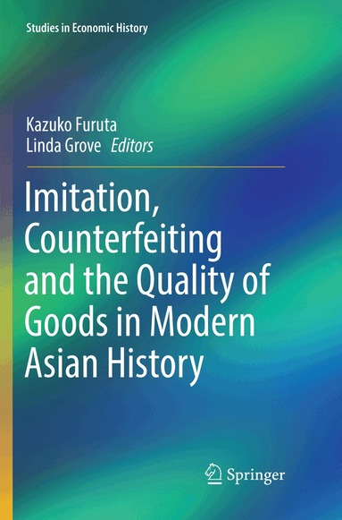 Kazuko Furuta, Linda Grove - Imitation, Counterfeiting and the Quality of Goods in Modern Asian History, Häftad
