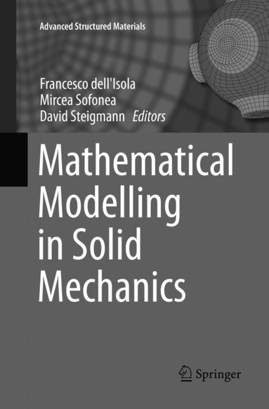 Francesco dell'Isola, Mircea Sofonea, David Steigmann - Mathematical Modelling in Solid Mechanics, Häftad