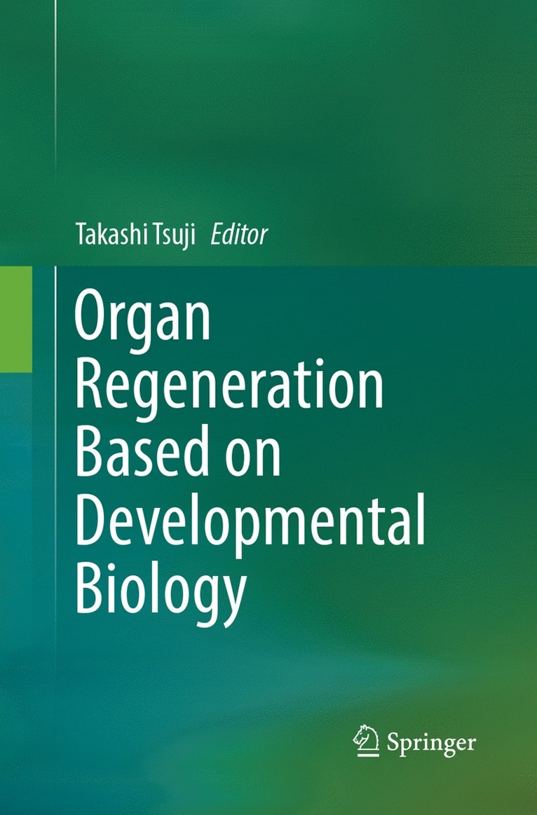 Organ Regeneration Based on Developmental Biology