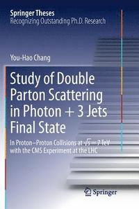 bokomslag Study of Double Parton Scattering in Photon + 3 Jets Final State