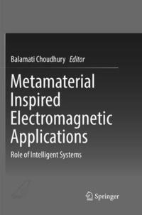bokomslag Metamaterial Inspired Electromagnetic Applications