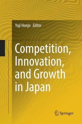 Competition, Innovation, and Growth in Japan 1