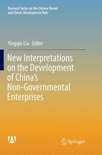 bokomslag New Interpretations on the Development of China's Non-Governmental Enterprises
