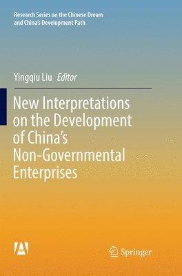 New Interpretations on the Development of Chinas Non-Governmental Enterprises 1