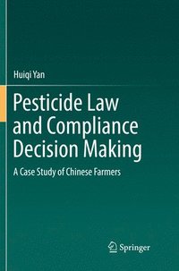 bokomslag Pesticide Law and Compliance Decision Making