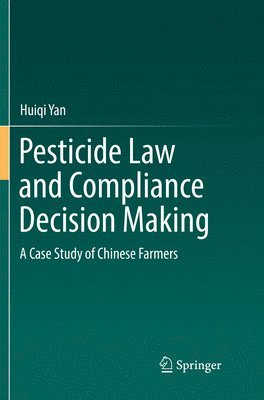 bokomslag Pesticide Law and Compliance Decision Making