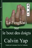 bokomslag Le FengShui sur le bout des doigts