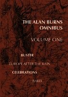 Alan Burns - The Alan Burns Omnibus, Volume 1, Häftad