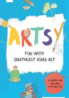 Artsy: Fun with Southeast Asian Art 1