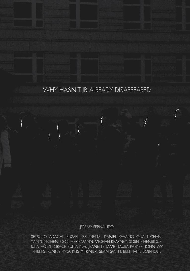 Jeremy Fernando - Why Hasn't JB Already Disappeared, Häftad