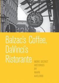 bokomslag Balzac's Coffee, DaVinci's Ristorante