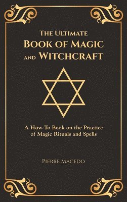 Ultimate Book of Magic and Witchcraft