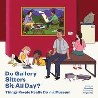 bokomslag Do Gallery Sitters Sit All Day?