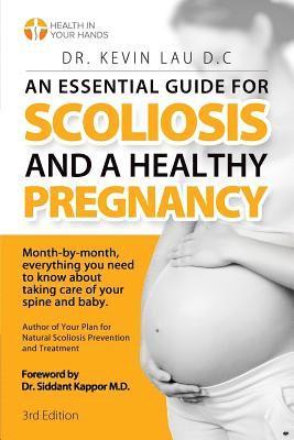 bokomslag An Essential Guide for Scoliosis and a Healthy Pregnancy (3rd Edition)