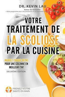 Votre traitement de la scoliose par la cuisine (2e dition) 1