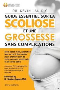 bokomslag Guide essentiel sur la scoliose et une grossesse sans complications (3e dition)