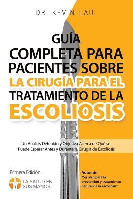 bokomslag Gua completa para pacientes sobre la ciruga para el tratamiento de la escoliosis (2a edicin)