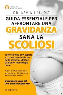 bokomslag Guida essenziale per affrontare una gravidanza sana con la scoliosi (3a edizione)