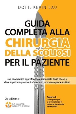 bokomslag Guida completa alla chirurgia della scoliosi per il paziente (2a edizione)