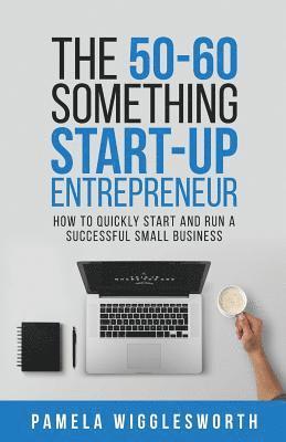 bokomslag 50-60 Something Start-up Entrepreneur