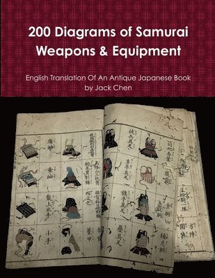 200 Diagrams of Samurai Weapons & Equipment