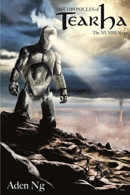 Aden Ng - The Chronicles of Tearha: The Number 139, Häftad