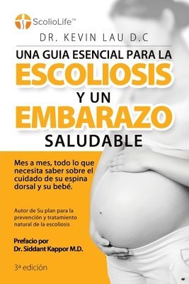 bokomslag guia esencial para la escoliosis y un embarazo saludable (3a Edición)