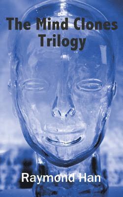 The Mind Clones Trilogy 1