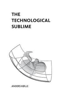bokomslag The Technological Sublime