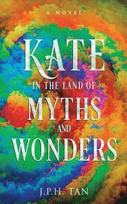 Kate in the Land of Myths and Wonders 1