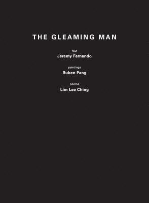 Jeremy Fernando, Lee Ching Lim - Gleaming Man, Häftad