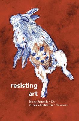 Jeremy Fernando - Resisting Art, Häftad