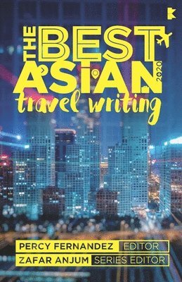 The Best Asian Travel Writing 2020 1