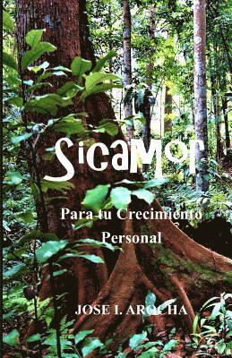 Jose I. Arocha - Sicamor: Para Tu Crecimiento Personal, Häftad