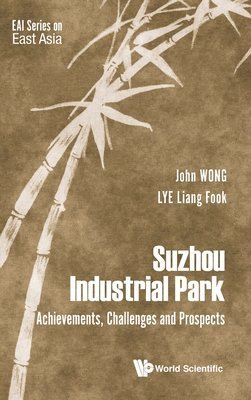 Suzhou Industrial Park: Achievements, Challenges And Prospects 1
