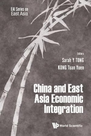 bokomslag China And East Asian Economic Integration