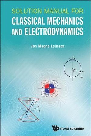 bokomslag Solution Manual For Classical Mechanics And Electrodynamics