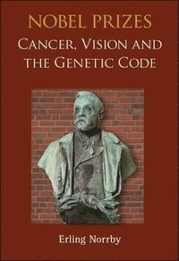 bokomslag Nobel Prizes: Cancer, Vision And The Genetic Code
