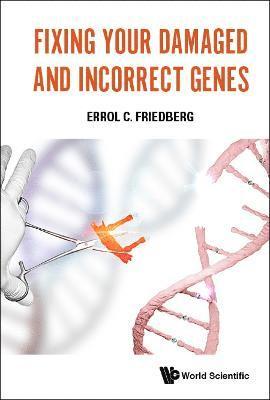 Fixing Your Damaged And Incorrect Genes 1