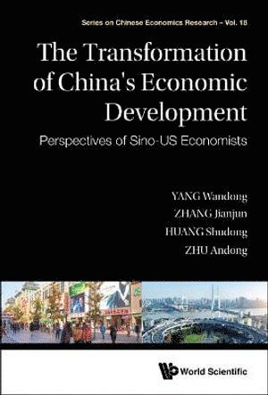 bokomslag Transformation Of China's Economic Development, The: Perspectives Of Sino-us Economists