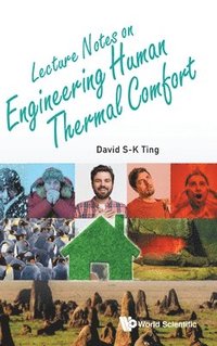 bokomslag Lecture Notes On Engineering Human Thermal Comfort