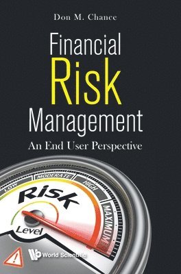 Financial Risk Management: An End User Perspective 1