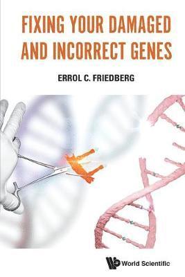 Fixing Your Damaged And Incorrect Genes 1