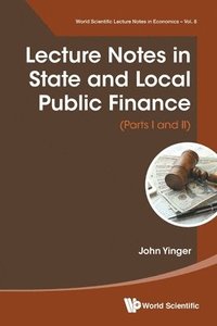 bokomslag Lecture Notes In State And Local Public Finance (Parts I And Ii)