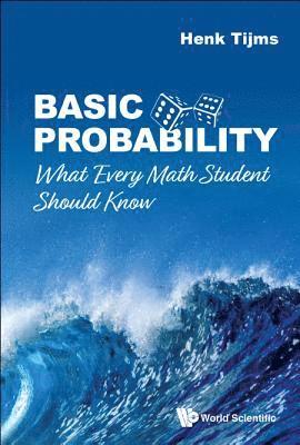 Basic Probability: What Every Math Student Should Know