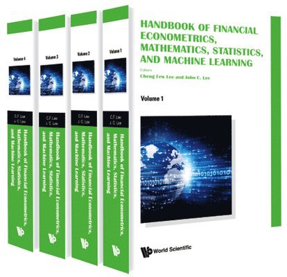 LEE CHENG FEW, Cheng Few Lee, John C Lee, Usa) Lee, Cheng Few (Rutgers Univ, Usa) Lee, John C (Center For Pbbef Research, John C. Lee - Handbook Of Financial Econometrics, Mathematics, Statistics, And Machine Learning (In 4 Volumes), Inbunden